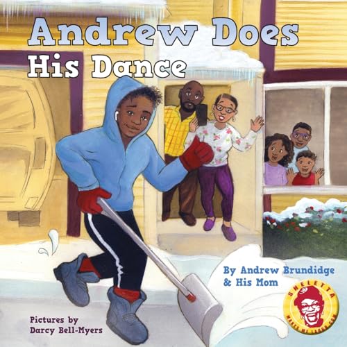 Cover of Andrew Does His Dance, showing a teen in a blue hoodie dancing with a snow shovel while his family watches.