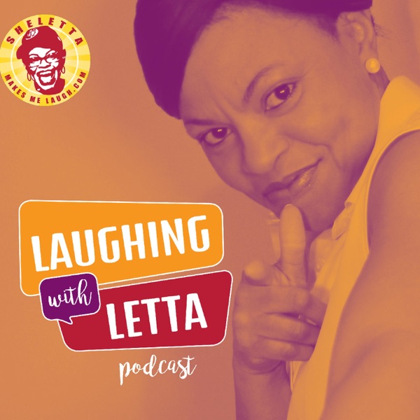 Laughing with Letta podcast cover art